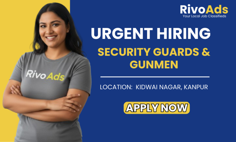 Security Guard and Gunman Job in Kanpur Openings
