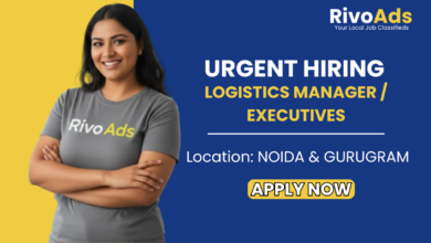 Jobs in Delhi Logistics Manager and Executive Jobs in Noida and Gurugram - RivoAds