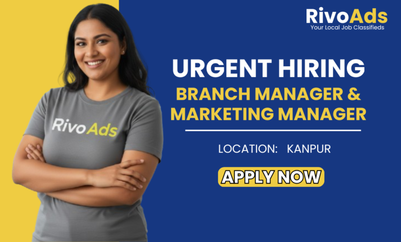 Female Branch Manager and Male Marketing Manager Jobs in Kanpur