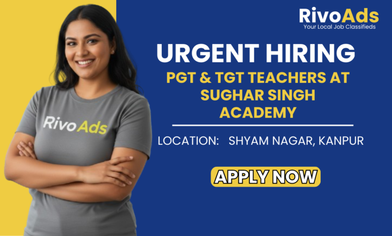 Sughar Singh Academy Kanpur Hiring Biology Economics Maths Science Teachers Jobs in Kanpur