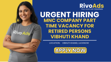 Jobs in Lucknow MNC Company part time vacancy for retired persons Vibhuti Khand