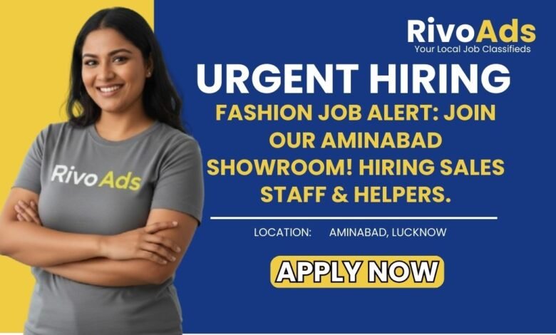 Jobs in Lucknow Clothing Showroom Salesman Salesgirl Helper vacancy Aminabad