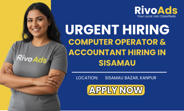 Jobs in Kanpur Computer Operator and Accountant vacancy at All Is Well Garment Sisamau Bazar