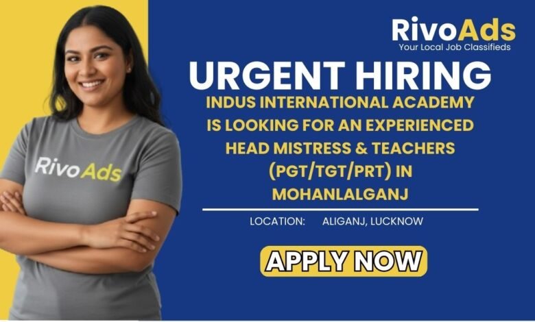 Jobs in Lucknow Indus International Academy Head Mistress PGT TGT PRT Teacher Hiring