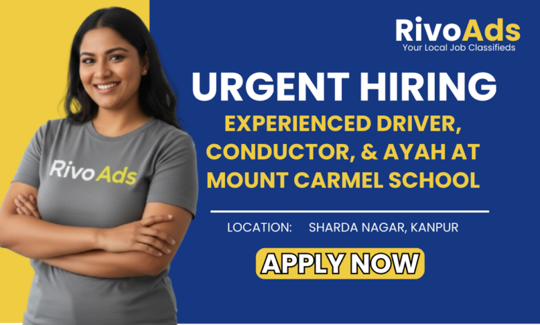 Jobs in Kanpur school staff vacancies for Driver and Conductor at Mount Carmel School Sharda Nagar