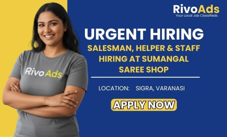 Jobs in Varanasi: Hiring Salesman and Computer Operator for Saree Shop in Varanasi