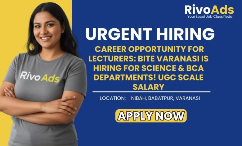 Jobs in Varanasi Lecturer vacancy Banaras Institute of Teacher's Education BITE
