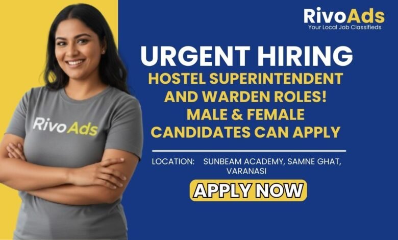 Jobs in Varanasi Sunbeam Academy Hostel Superintendent and Warden Vacancy