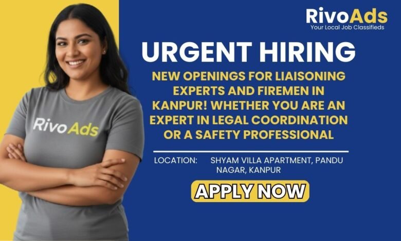 Jobs in Kanpur Liaisoning Officer and Fireman Vacancy Bhauti Pandu Nagar