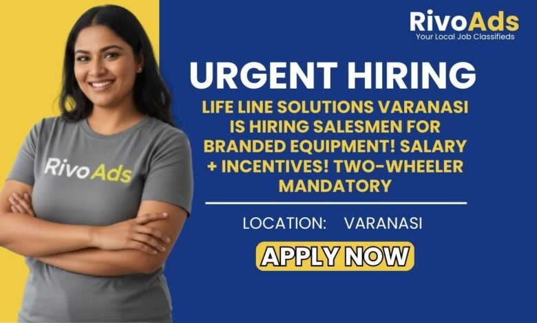 Jobs in Varanasi Medical Equipment Sales Marketing Life Line Solutions