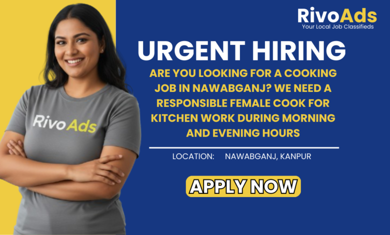 Jobs in Kanpur Female Cook Kitchen Helper Nawabganj Part Time