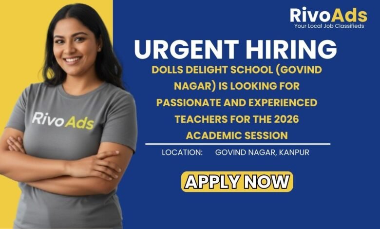 Jobs in Kanpur Dolls Delight School Teacher Vacancy Govind Nagar