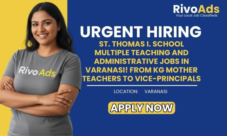 Jobs in Varanasi St. Thomas I. School Teacher Recruitment All Subjects