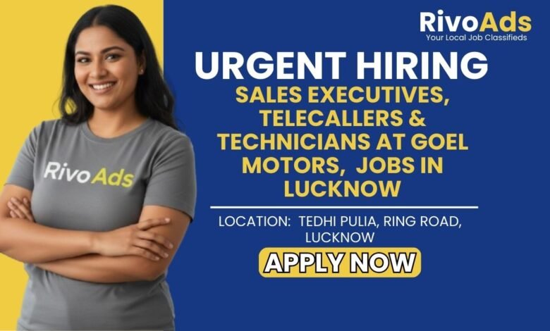 Jobs in Lucknow Goel Motors Telecaller Sales Executive