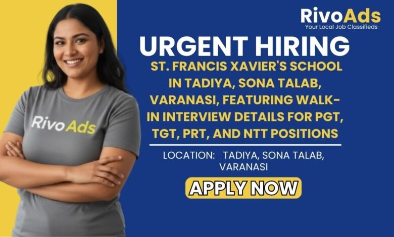 Jobs in Varanasi Teacher PGT TGT PRT NTT St Francis Xavier School