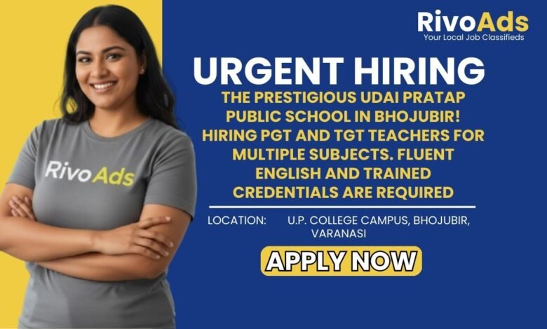 Jobs in Varanasi Udai Pratap Public School Teacher Recruitment 2026 Bhojubir