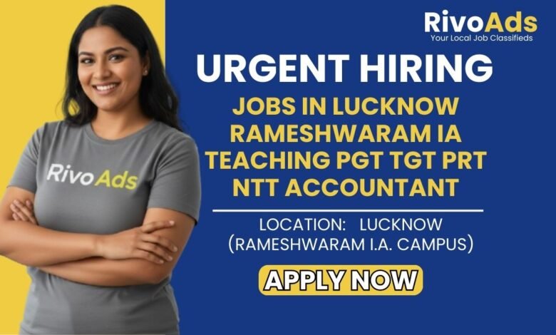 Jobs in Lucknow Rameshwaram IA Teaching PGT TGT PRT NTT Accountant