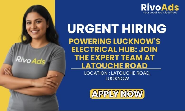 Latouche Road Lucknow Fan Shop Recruitment 2026 Staff Vacancy