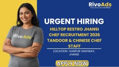 Hilltop Restro Jhansi Chef Recruitment 2026 Tandoor & Chinese Chef Staff