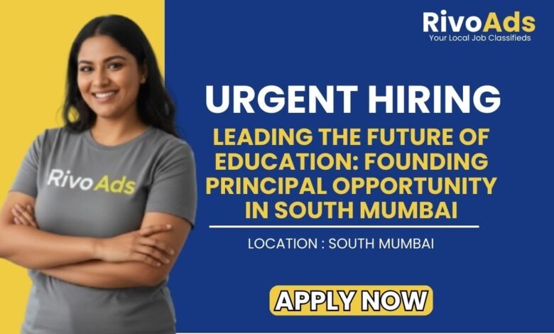 Proposed CBSE School South Mumbai Principal Recruitment 2026 Principal Vacancy