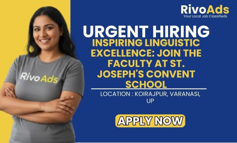 St Josephs Convent School Varanasi Recruitment 2026 English Faculty Vacancy