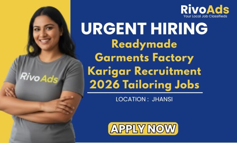 Readymade Garments Factory Karigar Recruitment 2026 Tailoring Jobs