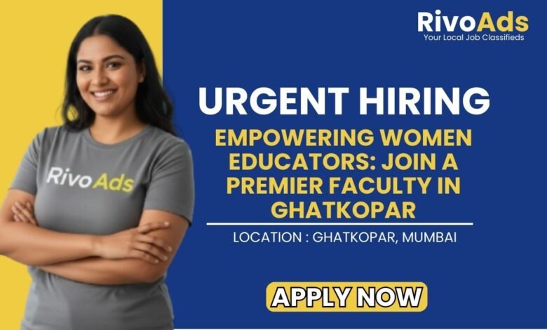 Ghatkopar Female Teacher Recruitment 2026 Reputed School Vacancy