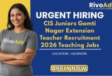 CIS Juniors Gomti Nagar Extension Teacher Recruitment 2026 Teaching Jobs