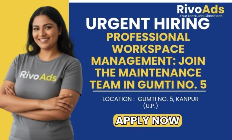 Office Staff Vacancy Gumti No 5 Kanpur 2026 Housekeeping Vacancy