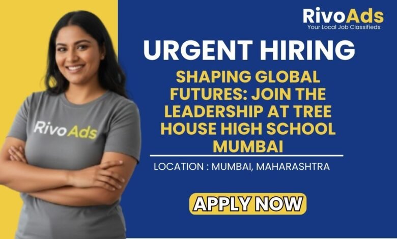 Tree House High School Mumbai Principal Recruitment 2026 Principal Vacancy