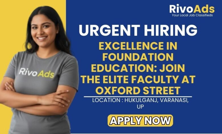 Oxford Street Convent School Varanasi Recruitment 2026 Faculty Vacancy