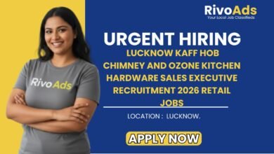 Lucknow Kaff Hob Chimney and Ozone Kitchen Hardware Sales Executive Recruitment 2026 Retail Jobs