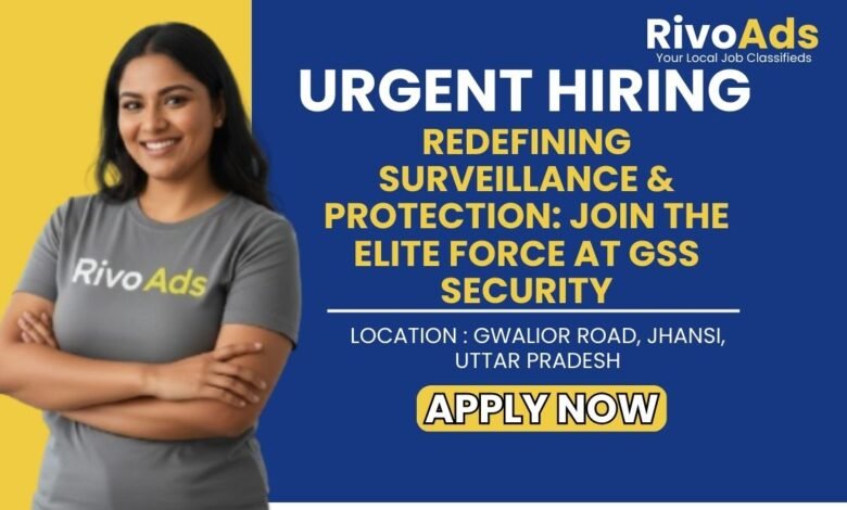 GSS Security Service Jhansi Recruitment 2026 Armed Guard Vacancy