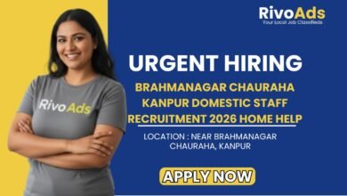 Brahmanagar Chauraha Kanpur Domestic Staff Recruitment 2026 Home Help