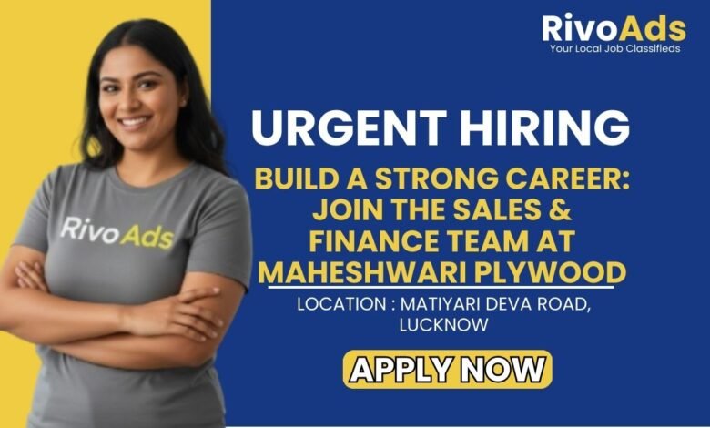 Maheshwari Plywood Lucknow Recruitment 2026 Staff Vacancy