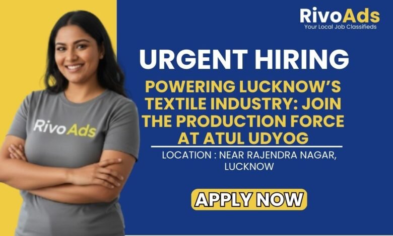 Atul Udyog Lucknow Recruitment 2026 Industrial Tailor Vacancy