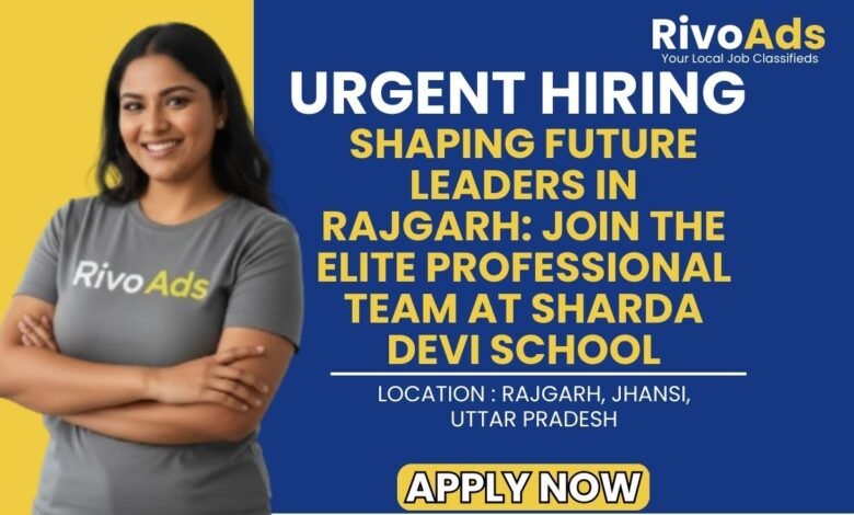 Sharda Devi School Jhansi Recruitment 2026 Teacher and Staff Vacancy