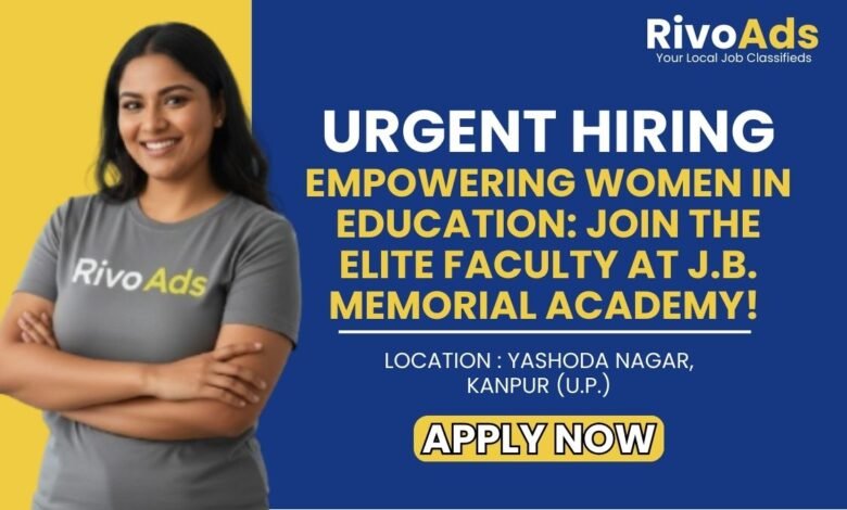 JB Memorial Academy Yashoda Nagar Jobs 2026 Teaching Vacancy