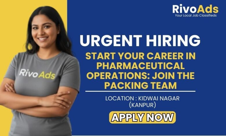 Pharma Packaging Recruitment Kanpur 2026 Female Vacancy
