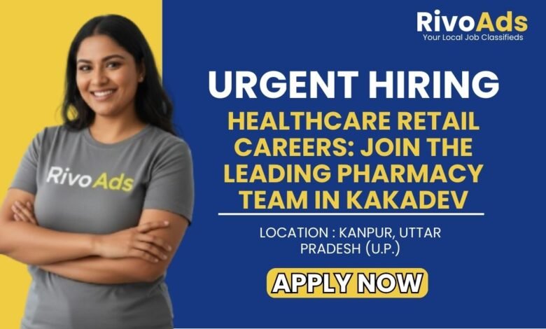 Pharmacy Assistant Jobs Kakadev Kanpur 2026 Medical Store Vacancy