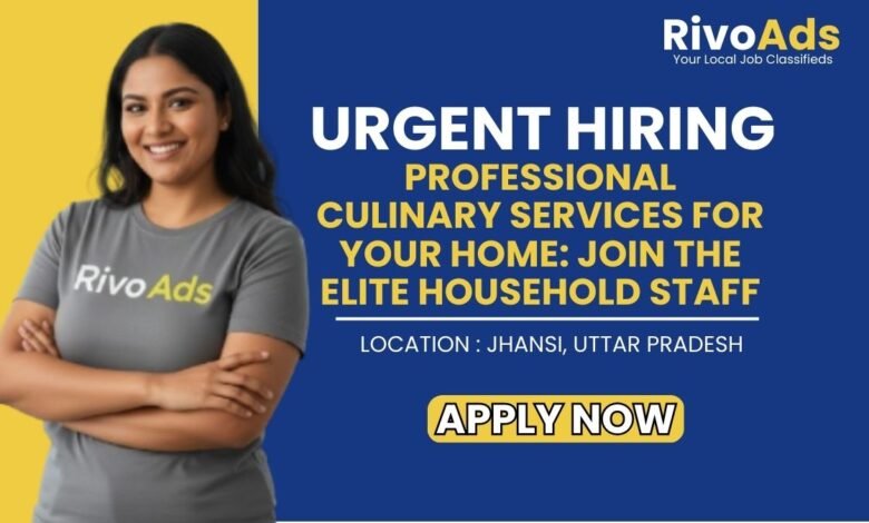 Home Cook Jobs Jhansi Elite 2026 Domestic Staff Vacancy