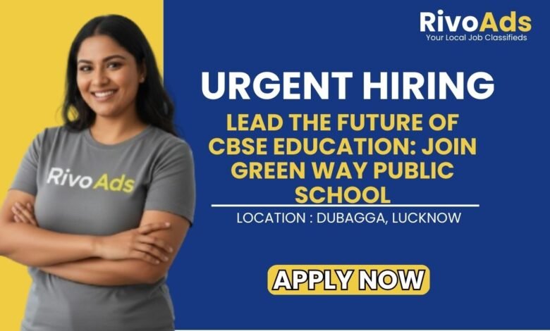 Green Way Public School Lucknow Recruitment 2026 Faculty Vacancy