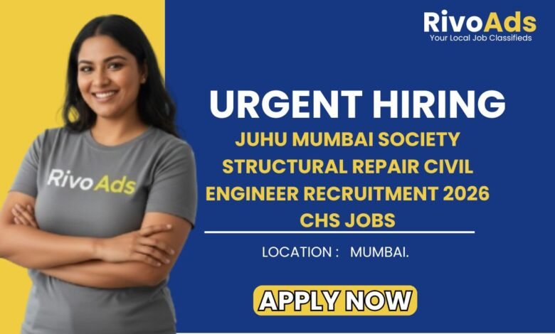 Juhu Mumbai Society Structural Repair Civil Engineer Recruitment 2026 CHS Jobs