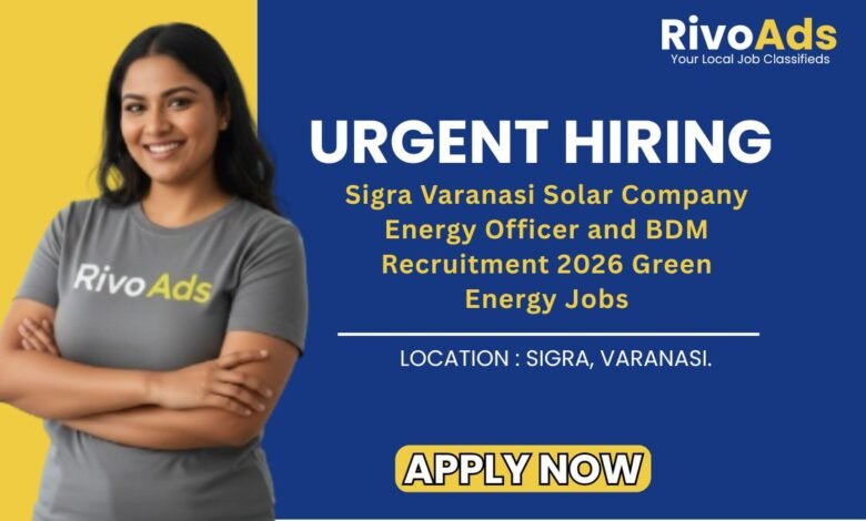 Sigra Varanasi Solar Company Energy Officer and BDM Recruitment 2026 Green Energy Jobs