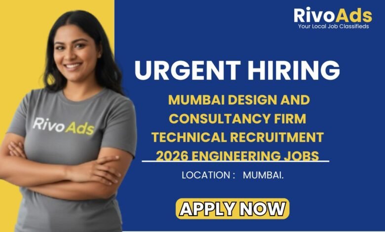 Mumbai Design and Consultancy Firm Technical Recruitment 2026 Engineering Jobs