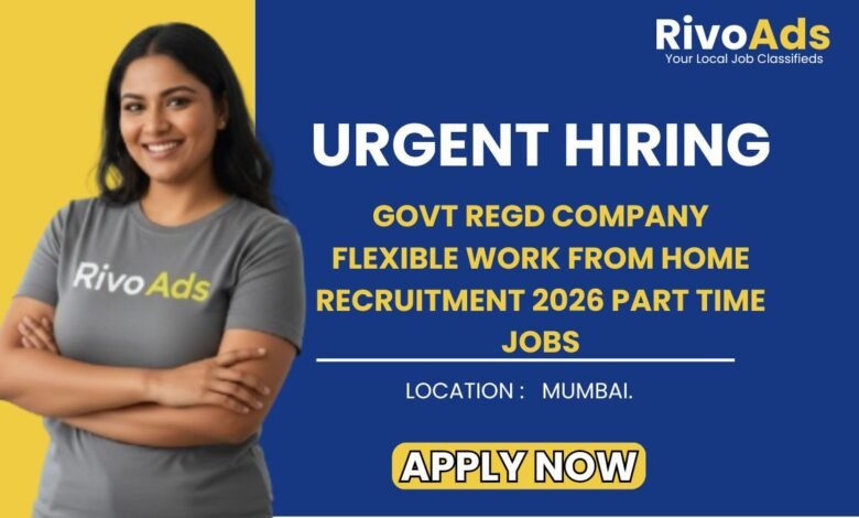 Govt Regd Company Flexible Work From Home Recruitment 2026 Part Time Jobs