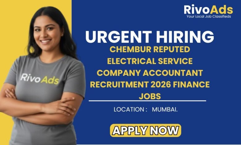 Chembur Reputed Electrical Service Company Accountant Recruitment 2026 Finance Jobs