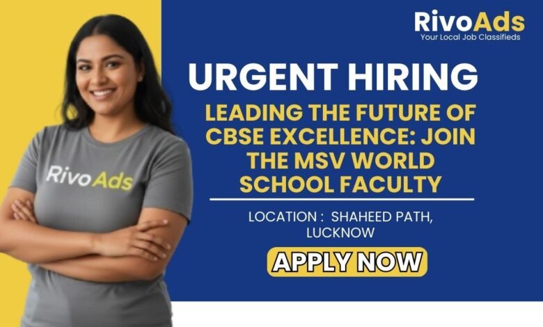 MSV World School Lucknow Recruitment 2026 Vice Principal Vacancy