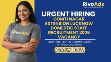 Gomti Nagar Ext Lucknow Domestic Staff Recruitment 2026