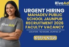 Mahadev Public School Jaunpur Recruitment 2026 Faculty Vacancy